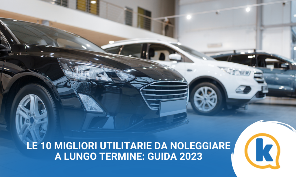 Le 10 Migliori Utilitarie da Noleggiare a Lungo Termine Guida 2023