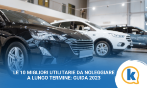 Le 10 Migliori Utilitarie da Noleggiare a Lungo Termine Guida 2023
